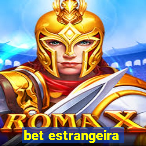 bet estrangeira